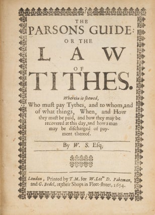 The Parsons Guide: or the Law of Tithes...