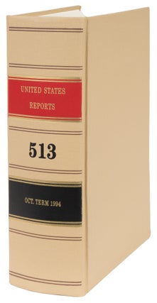 Item #72630 United States Reports. Vol. 513 (Oct. Term 1994). Washington, 1998. United States...