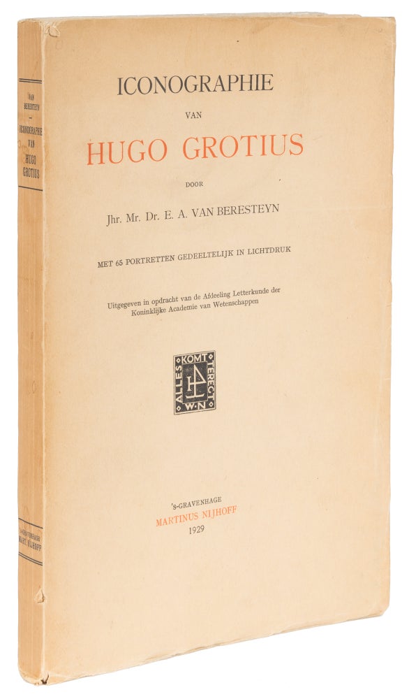 Item #72638 Iconographie van Hugo Grotius. E. A. van Beresteyn.