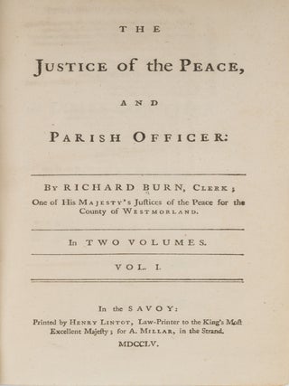 The Justice of the Peace, And Parish Officer. London, 1755. 1st ed.