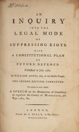 An Inquiry into the Legal Mode of Suppressing Riots,... London, 1782.