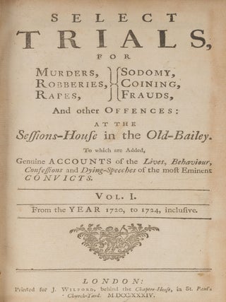 Select Trials for Murders, Robberies, Rapes, Sodomy, Coining, Frauds.
