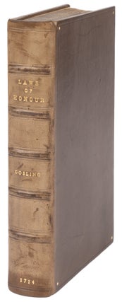 Item #72705 The Laws of Honour, Or, A Compendious Account of the Ancient. Robert Gosling, Attributed