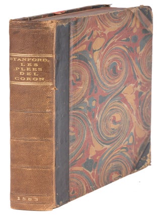 Item #72707 Les Plees del Coron, Divisees in Plusors Titles, London, 1583. Sir William Staunford,...
