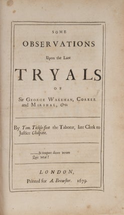 Item #72712 Some Observations Upon the Late Tryals of Sir George Wakeman Corker. Popish Plot,...