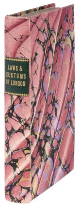Item #72720 The Laws and Customs, Rights, Liberties, And Privileges, Of the. London