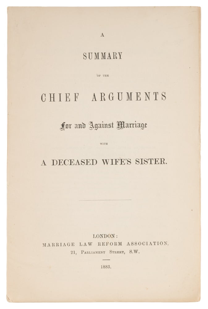 Item #72729 A Summary of the Chief Arguments For and Against Marriage With A. Marriage Law Reform Association.