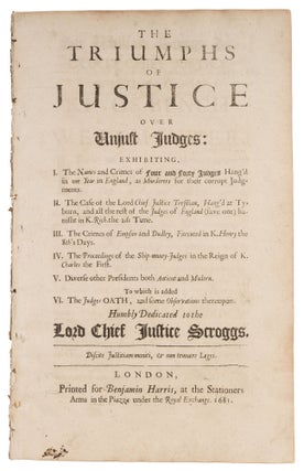 Item #72730 The Triumphs of Justice Over Unjust Judges, Exhibiting, I The Names. Philo-Dicaios