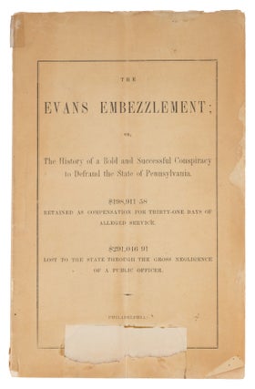 Item #72733 The Evans Embezzlement; Or, The History of a Bold and Successful. Joseph M. McClure