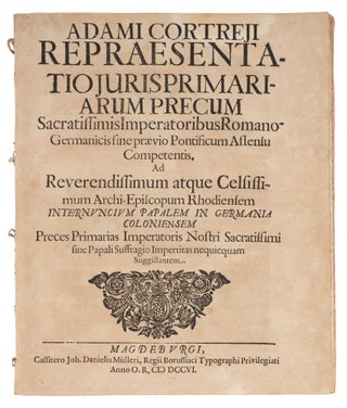 Item #72752 Repraesentatio Juris Primariarum precum Sacratissimis Imperatoribus. Adam Cortrejus