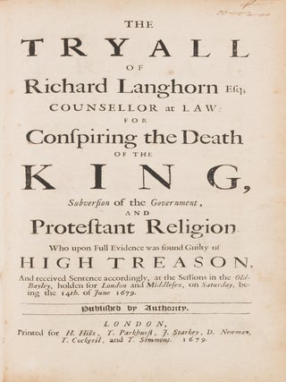 The Tryall of Richard Langhorn Esq; Counsellor at Law: For...