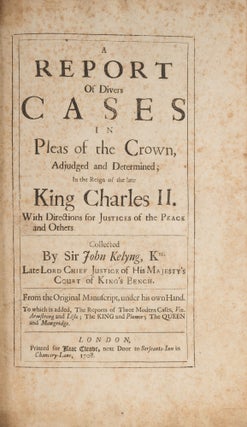 A Report of Divers Cases in Pleas of the Crown, Adjudged and...