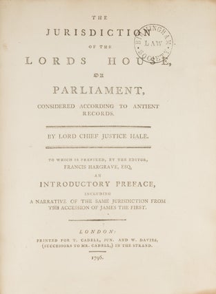 The Jurisdiction of the Lords House, Or Parliament, Considered..