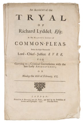 Item #72785 An Account of the Tryal of Richard Lyddel, Esq; At His Majesty's. Trial, Richard...
