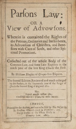 Parsons Law, Or a View of Advowsons, Wherein is Contained the...