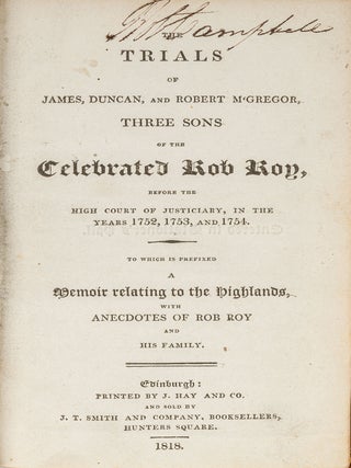 Item #72799 The Trials of James, Duncan, and Robert M'Gregor, Three Sons of the. Trials,...
