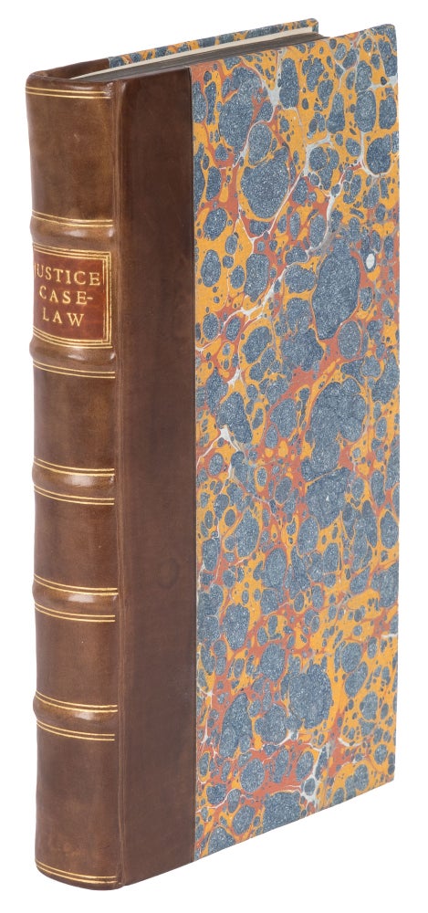 Item #72813 The Justice's Case Law: Being a Concise Abridgment of All the. Great Britain, Justices of the Peace.