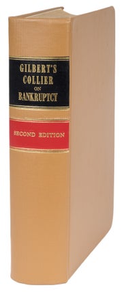 Item #72832 Gilbert's Collier on Bankruptcy, Second Edition, Albany, 1931. William M. Collier,...