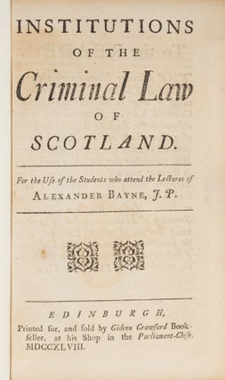 Institutions of the Criminal Law of Scotland, For the Use of the...