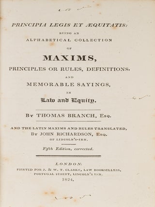 Item #72857 Principia Legis et Aequitatis, Being an Alphabetical Collection. Thomas Branch, John...