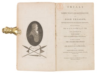 Item #72865 Trials of Robert Watt and David Downie for High Treason [with] The. Trial, Robert...