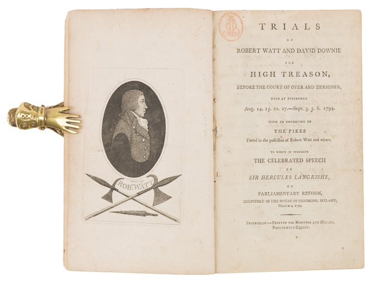 Item #72865 Trials of Robert Watt and David Downie for High Treason [with] The. Trial, Robert Watt, Defendant.