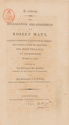 Trials of Robert Watt and David Downie for High Treason [with] The...