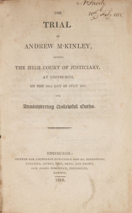 The Trial of Andrew McKinley, Before The High Court of Justiciary...