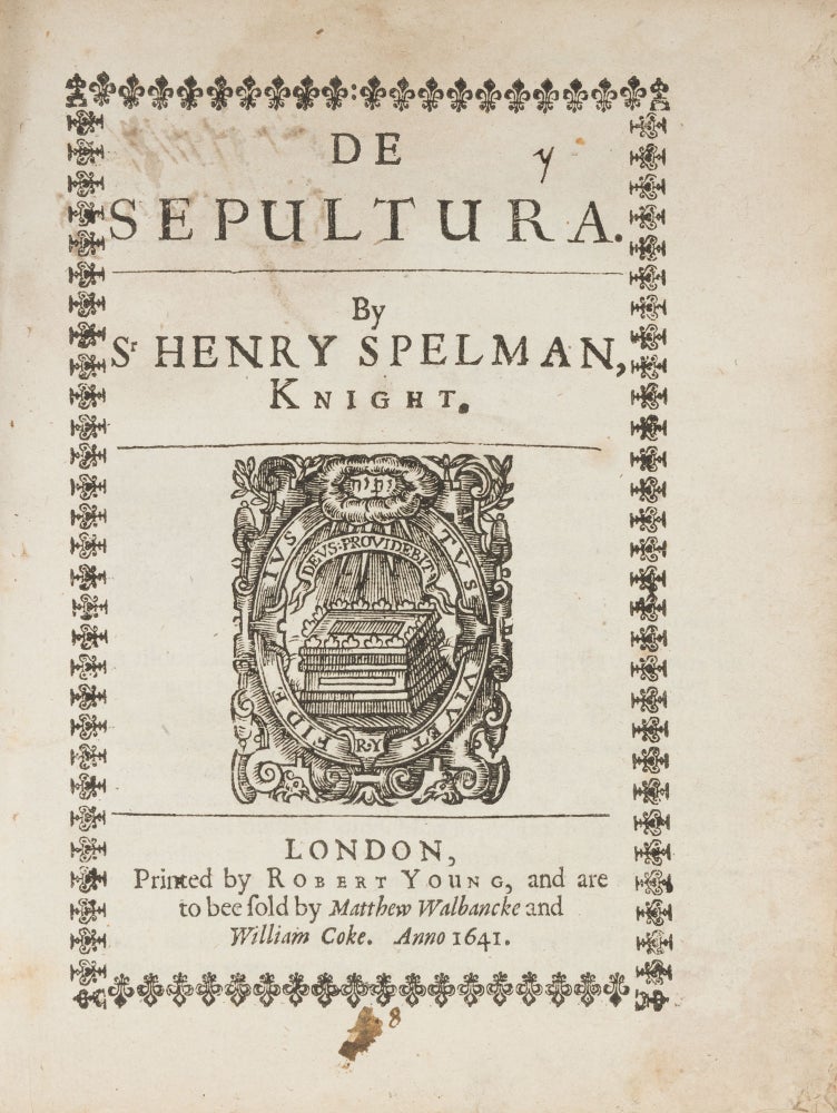 Item #72921 De Sepultura; By Sr Henry Spelman, Knight; London, 1641. Sir Henry Spelman.