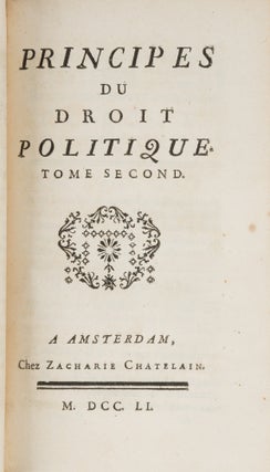 Principes du Droit Politique. 2 vols in 1. Amsterdam, 1751.