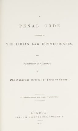 A Penal Code Prepared by the Indian Law Commissioners, and Published