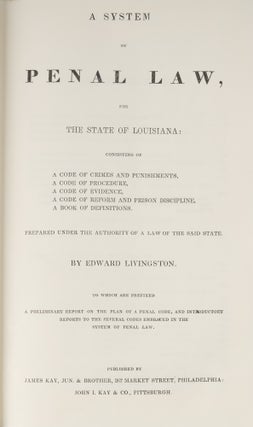 A System of Penal Law, for the State of Louisiana: Consisting of a...