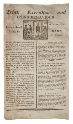 Item #72973 Trial, Execution, and Dying Behaviour of James Head Aged 40. 1813-1838. Broadside,...