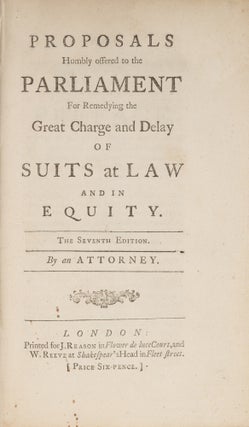 Item #73004 Proposals Humbly Offered to the Parliament for Remedying the Great. An Attorney