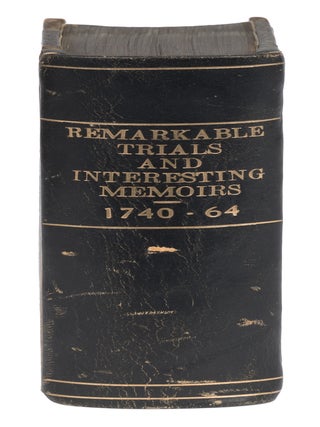 Remarkable Trials and Interesting Memoirs, Of the Most Noted...