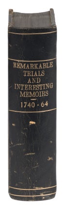 Remarkable Trials and Interesting Memoirs, Of the Most Noted...