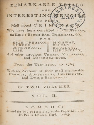 Remarkable Trials and Interesting Memoirs, Of the Most Noted...