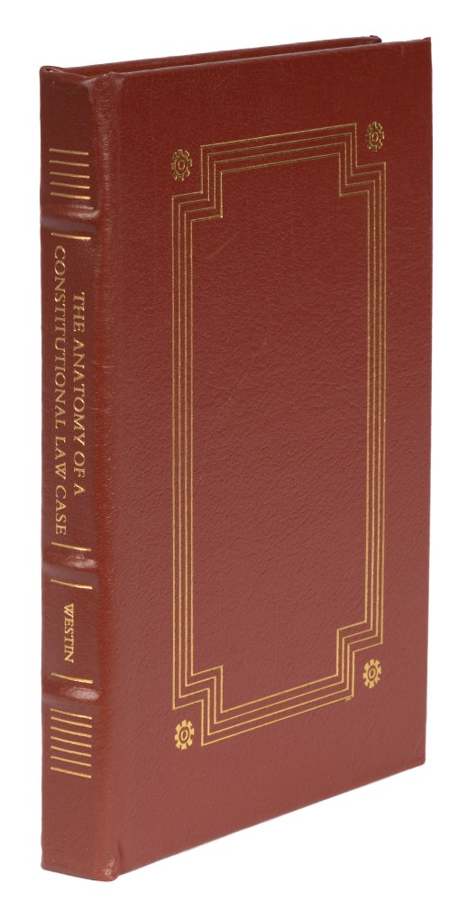 Item #73063 The Anatomy of a Constitutional Law Case: Youngstown Sheet and Tube. Alan F. Westin.