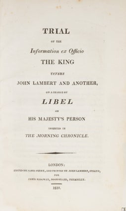 Trial of the Information Ex Officio The King versus John Lambert and..