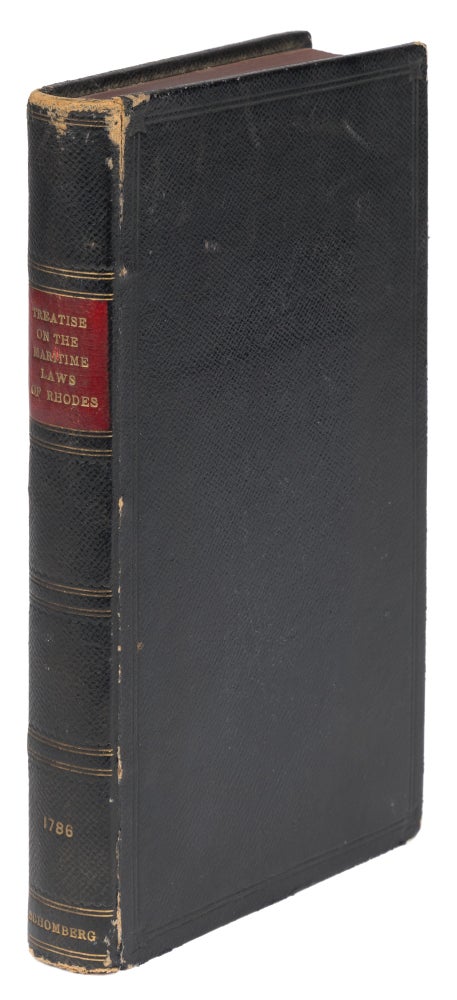 Item #73091 A Treatise on the Maritime Laws of Rhodes [Bound With] An Historical. Alexander Croucher Schomberg.