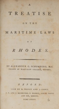 A Treatise on the Maritime Laws of Rhodes [Bound With] An Historical..