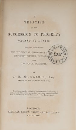 A Treatise on the Succession to Property Vacant by Death, Including...