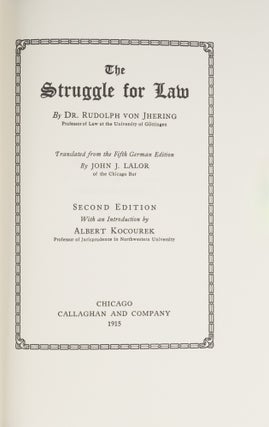 The Struggle for Law. Translated From the Fifth German Edition...