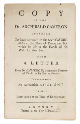 Item #73172 Copy of What Dr Archibald Cameron Intended to Have Delivered to the. Archibald Cameron