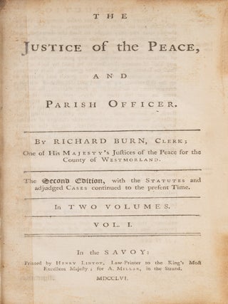 The Justice of the Peace, And Parish Officer, London, 1756, 2nd ed.