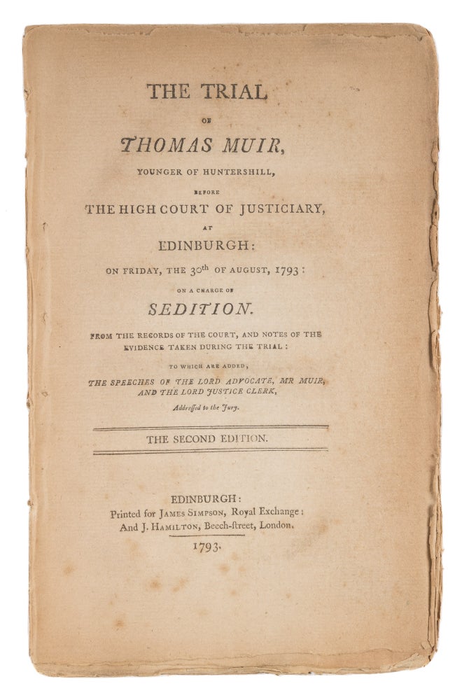 Item #73190 The Trial of Thomas Muir, Younger of Huntershill, Before the High. Trial, Thomas Muir, Defendant.