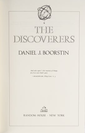 The Discoverers: A History of Man's Search to Know His World & Himself