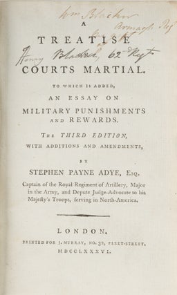 A Treatise on Courts Martial. To Which is Added, An Essay on Military