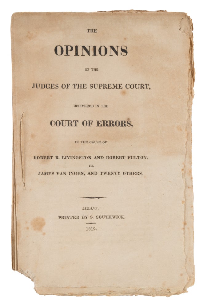 Item #73244 The Opinions of the Judges of the Supreme Court, Delivered in the. Trials, Robert Livingston, Defs, Robert, Fulton.