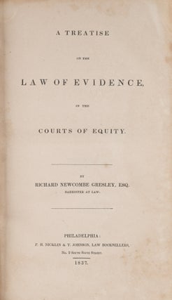 A Treatise on the Law of Evidence in the Courts of Equity.
